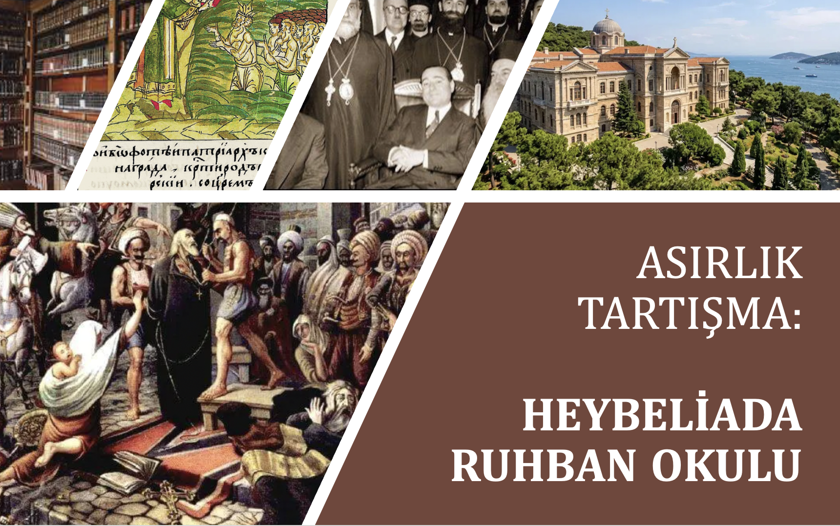 Asırlık Tartışma: Heybeliada Ruhban Okulu - Ayşe Hür