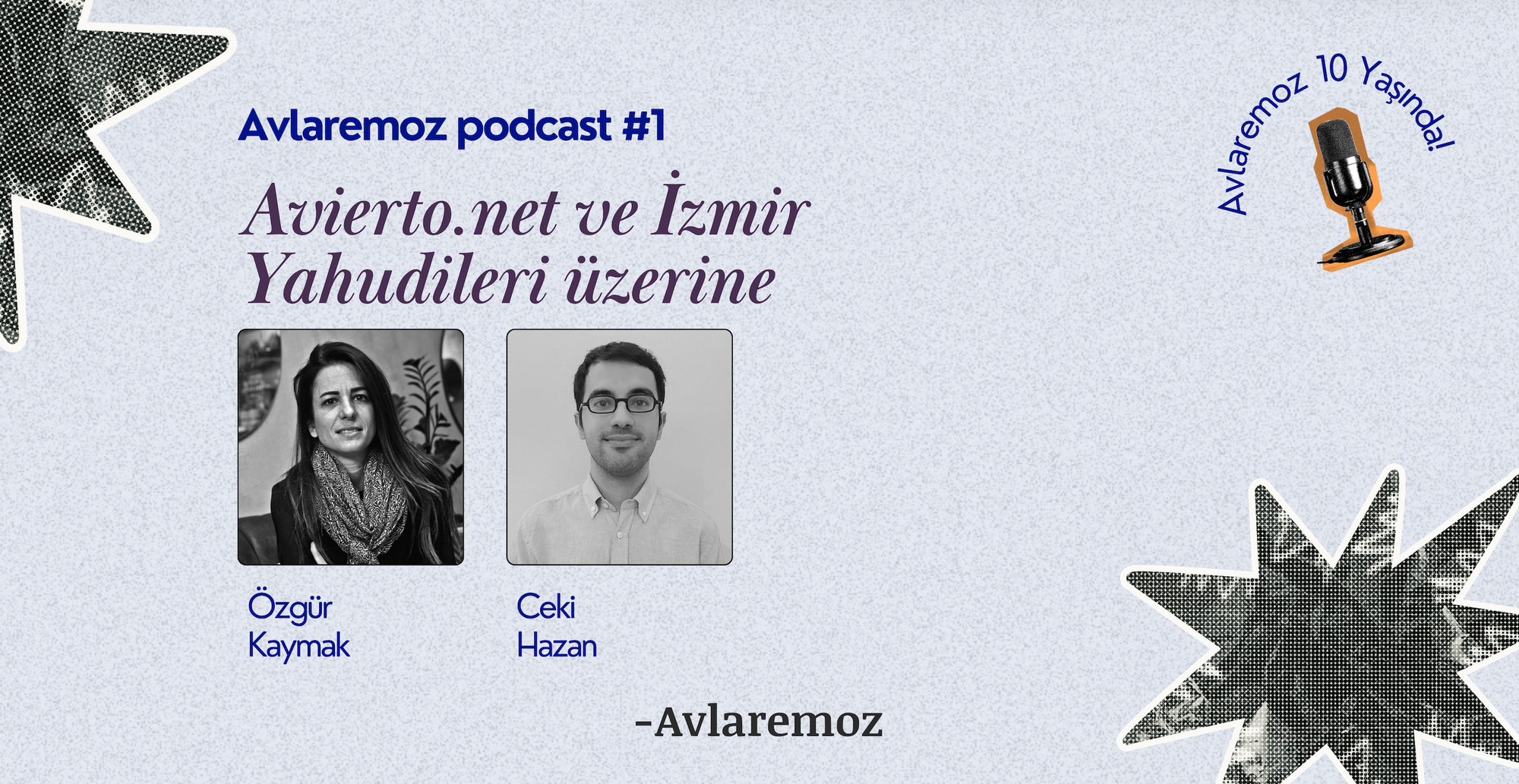 Avlaremoz Podcast #1: Ceki Hazan ile Avierto.net ve İzmir Yahudileri üzerine