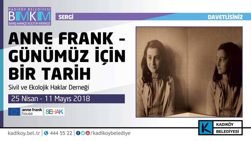 “Anne Frank – Günümüz için bir Tarih” Sergisi Kadıköy’de