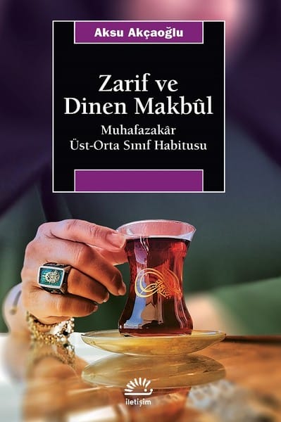 Zarif ve Dinen Makbul: Kitap Yorumu