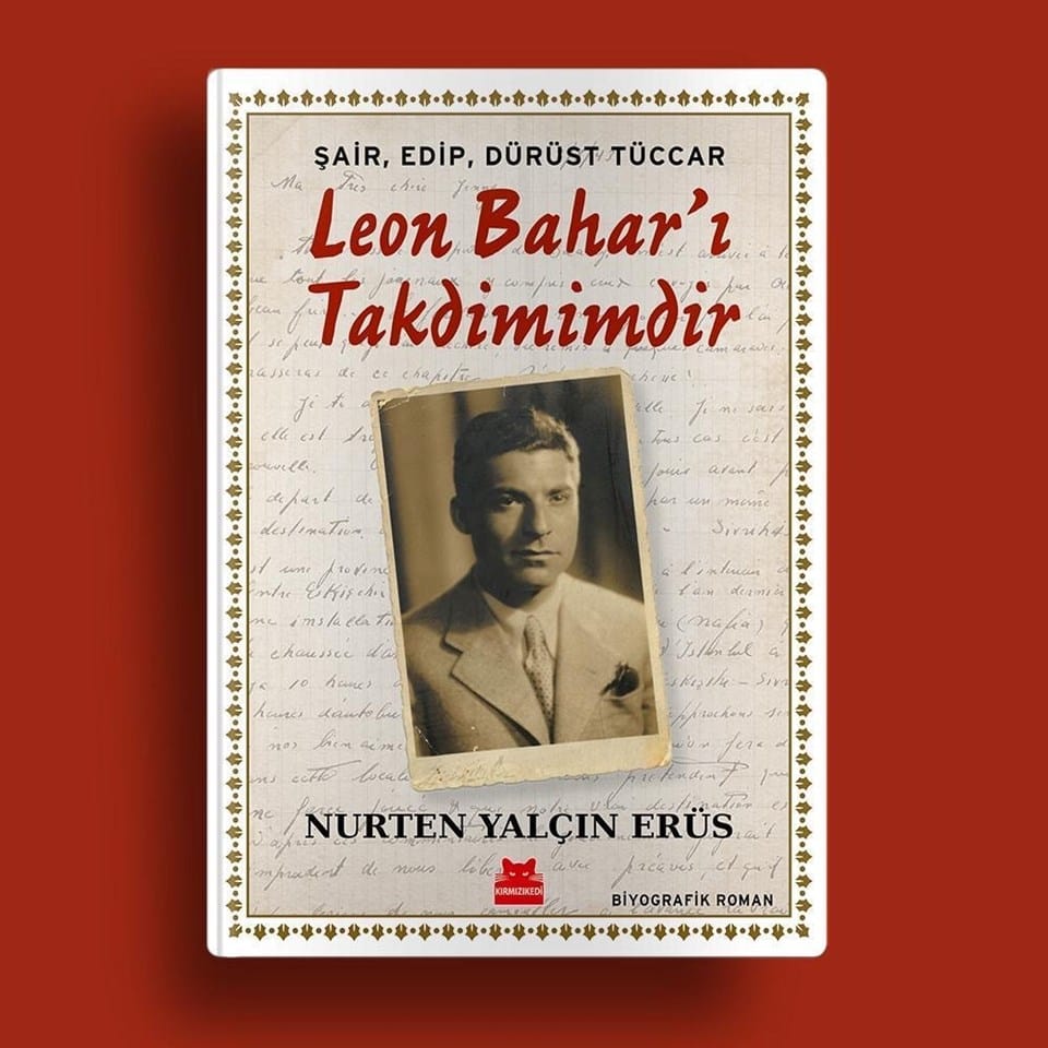Tuhafiyeci Leon Bahar’ın hüzün dolu hayat hikayesi kitapçılarda