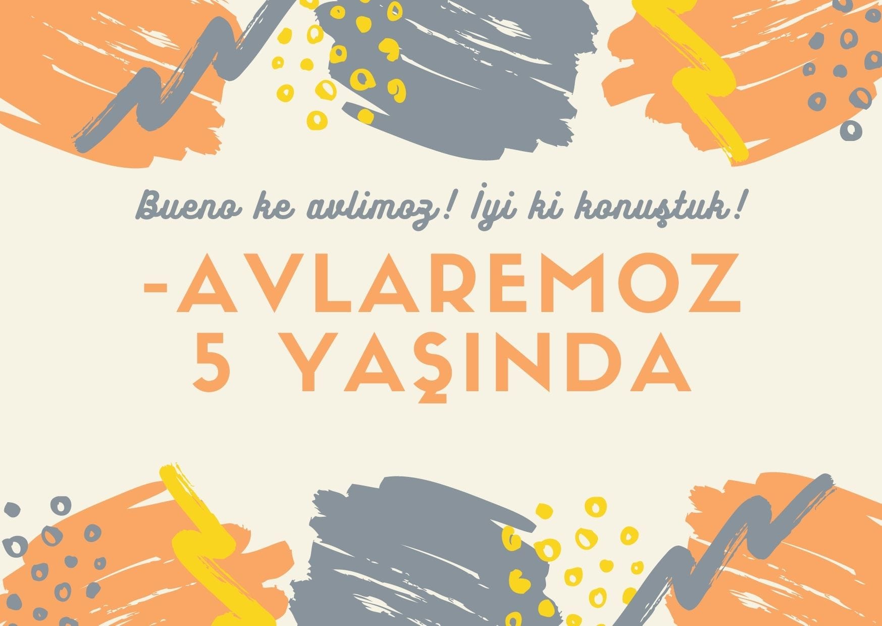 -Avlaremoz 5 Yaşında!