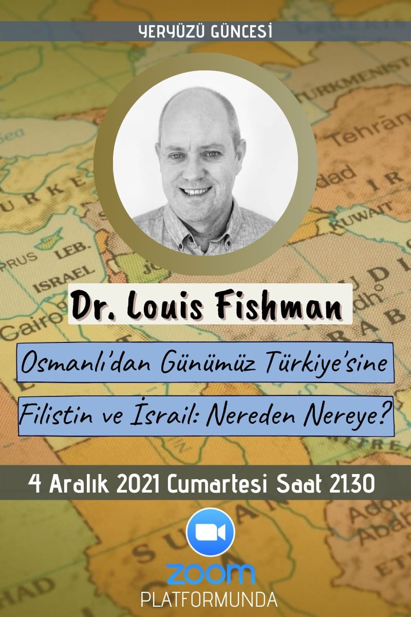 Yeryüzü Güncesi’nde Louis Fishman ile söyleşi: 4 Aralık Akşamı 21:30’da