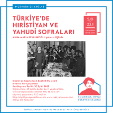 Sofra Kültürü Atölyeleri: Türkiye’de Hristiyan ve Yahudi Sofraları