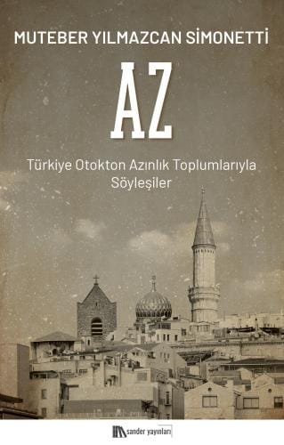 Yüzlerce yıllık mazileri olan ancak bir stadı dahi dolduramayacak kadar azalan bir nüfusu ele alan kitap: ‘AZ’