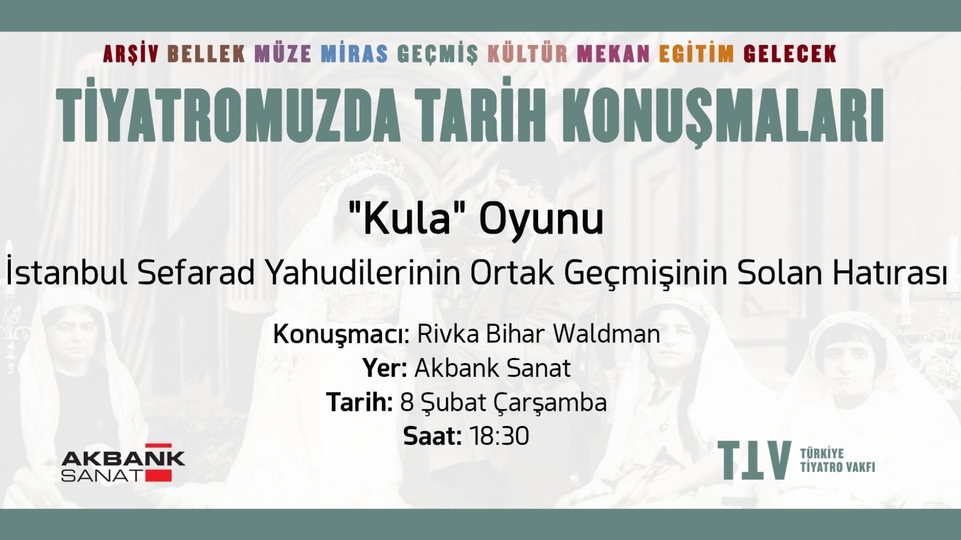 Türkiye Tiyatro Vakfı “Kula” oyunuyla Sefarad tiyatrosuna dikkat çekiyor