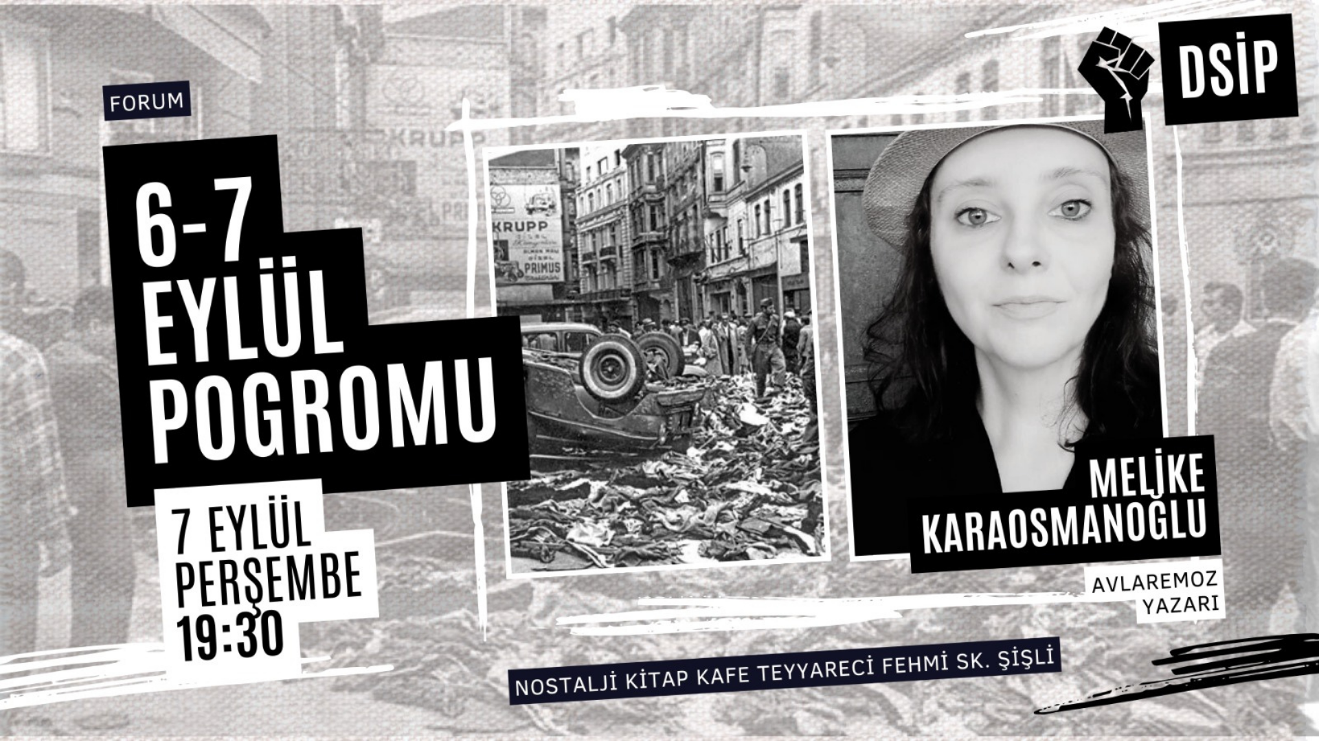 İstanbul’da Söyleşi: 6-7 Eylül Bir Daha Asla