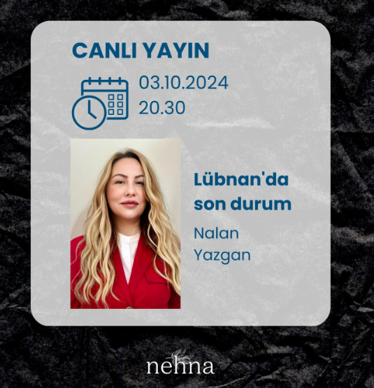 Nehna canlı yayında Lübnan’daki son gelişmeleri aktaracak