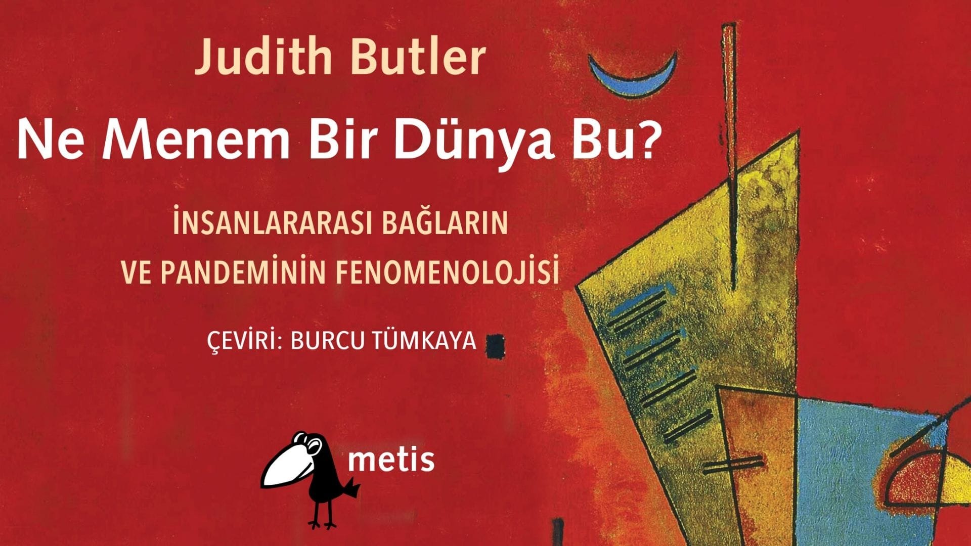 Nasıl bir dünyada yaşamak istiyoruz? Judith Butler Üzerine – Eran Sabaner
